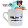 Kubek ceramiczny mały KSIĘŻNICZKA180ml dla dziewczynek na Dzień Kobiet